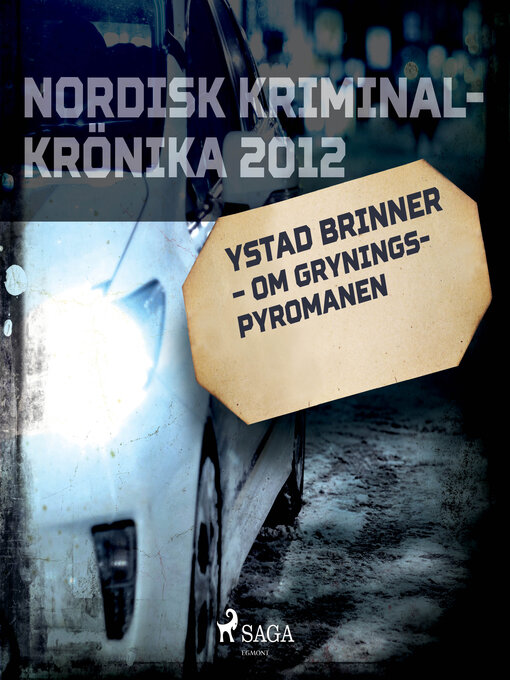 Title details for Ystad brinner – om Gryningspyromanen by Diverse - Wait list